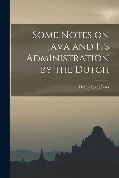 Produktbild: Some Notes on Java and its Administration by the Dutch