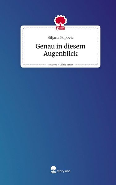 Produktbild: Genau in diesem Augenblick. Life is a Story - story.one
