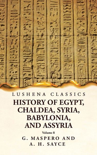 Produktbild: History of Egypt, Chaldea, Syria, Babylonia and Assyria Volume 8