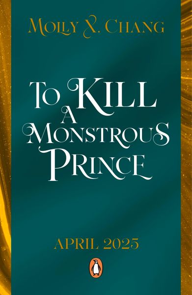 Produktbild: Chang, M: To Kill These Monstrous Gods