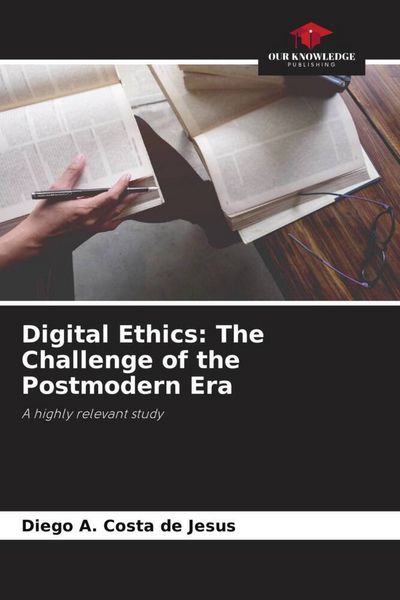 Produktbild: Digital Ethics: The Challenge of the Postmodern Era