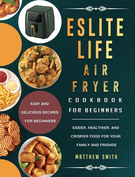 Produktbild: ESLITE LIFE Air Fryer Cookbook for Beginners