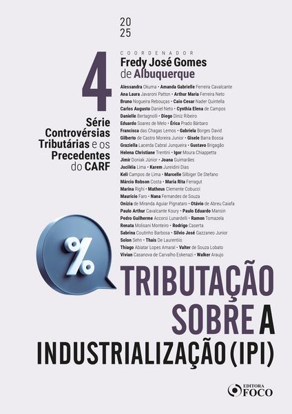 Produktbild: IPI Tributa&ccedil;&atilde;o sobre a Industrializa&ccedil;&atilde;o - 1&ordf; Ed - 2025 - Volume 4
