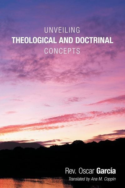 Produktbild: Unveiling Theological and Doctrinal Concepts