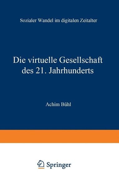 Produktbild: Die virtuelle Gesellschaft des 21. Jahrhunderts