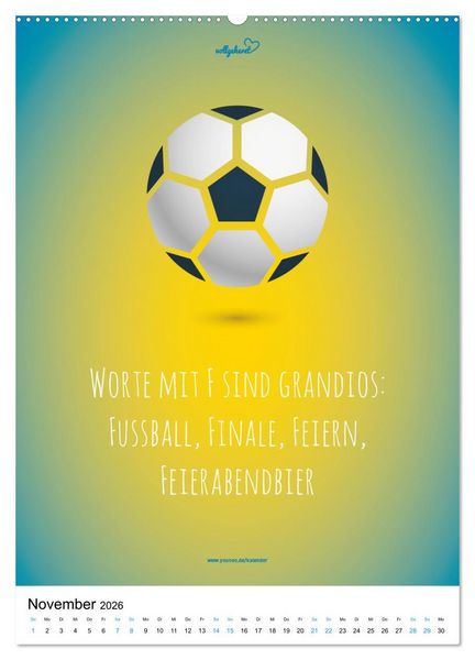 Produktbild: vollgeherzt: Der lustige Zitate-Wandkalender f&uuml;r Fu&szlig;ballfans und Sportbegeisterte! (Wandkalender 2026 DIN A2 hoch), CALVENDO Monatskalender