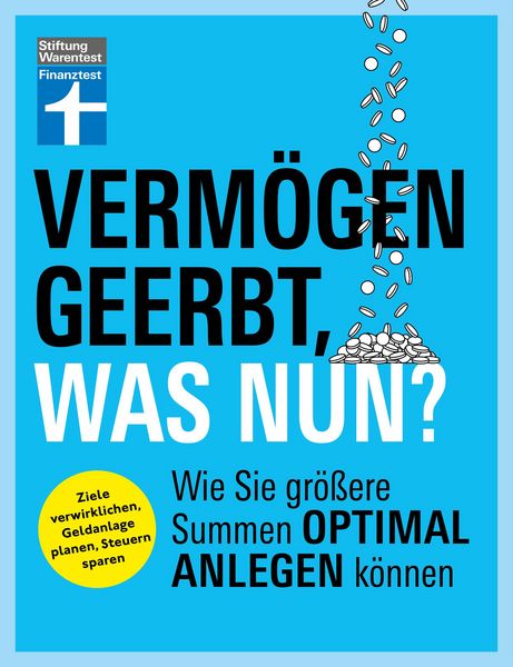 Produktbild: Verm&ouml;gen geerbt, was nun? - Finanzplaner zum Verm&ouml;gensaufbau - Ihr Ratgeber f&uuml;r die Kapitalanlage von Erbe und Nachlass