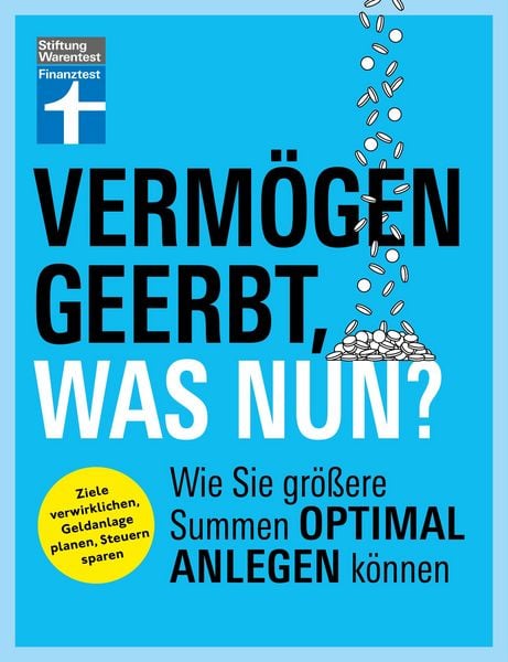 Produktbild: Verm&ouml;gen geerbt, was nun? - Finanzplaner zum Verm&ouml;gensaufbau - Ihr Ratgeber f&uuml;r die Kapitalanlage von Erbe und Nachlass