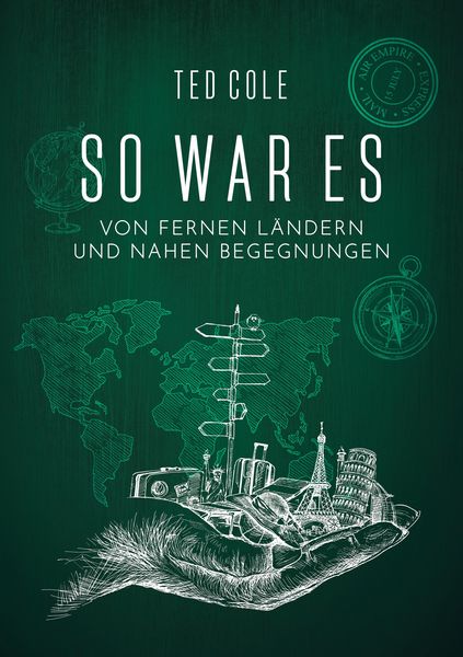 So war es, Taschenbuch von Ted Cole, Tredition, 9783384558015