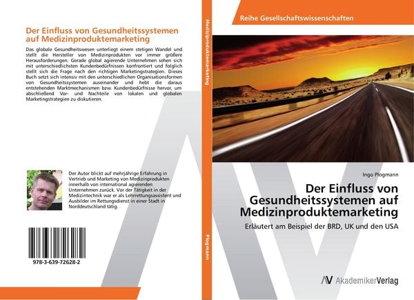 Der Einfluss von Gesundheitssystemen auf Medizinproduktemarketing, Taschenbuch von Ingo Plogmann, AV Akademikerverlag, 9783639726282