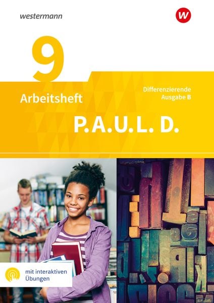 Produktbild: P.A.U.L. D. - Pers&ouml;nliches Arbeits- und Lesebuch Deutsch - Differenzierende Ausgabe f&uuml;r Realschulen und Gemeinschaftsschulen in Baden-W&uuml;rttemberg