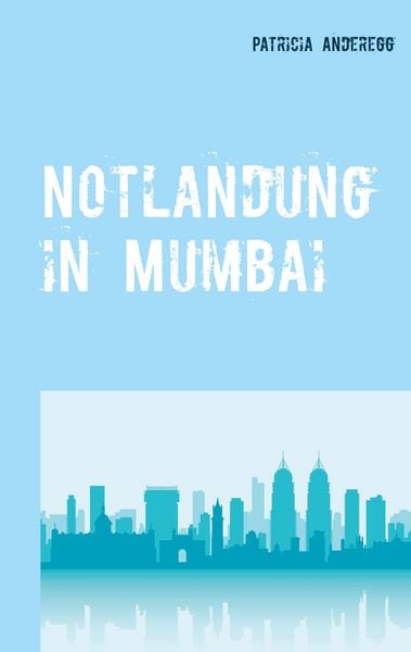 Produktbild: Notlandung in Mumbai