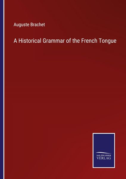 Produktbild: A Historical Grammar of the French Tongue