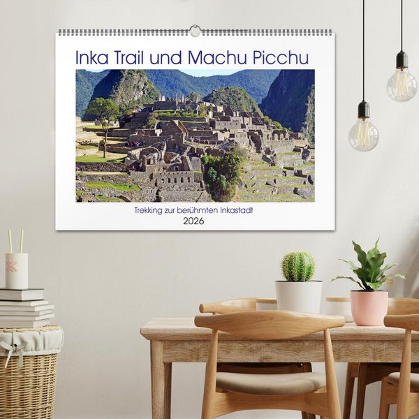 Produktbild: Inka Trail und Machu Picchu, Trekking zur ber&uuml;hmten Inkastadt (Wandkalender 2026 DIN A2 quer), CALVENDO Monatskalender
