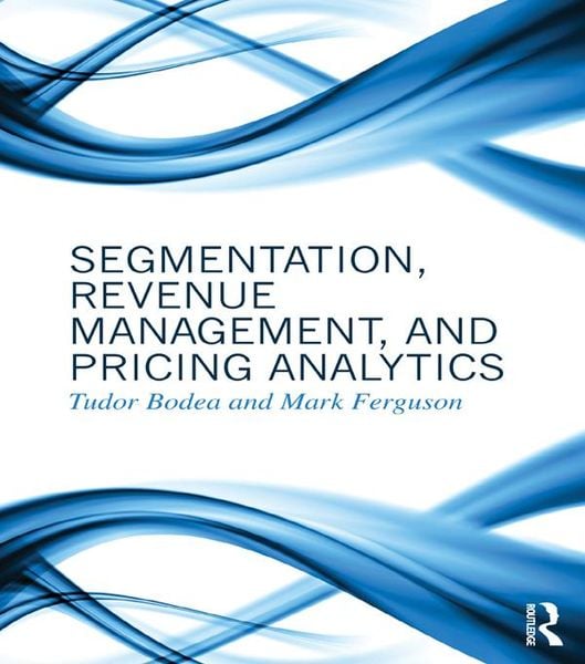 Produktbild: Segmentation, Revenue Management and Pricing Analytics