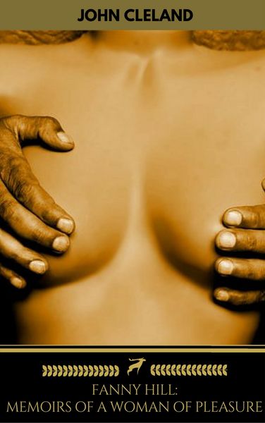 Produktbild: Fanny Hill: Memoirs of a Woman of Pleasure (Golden Deer Classics)