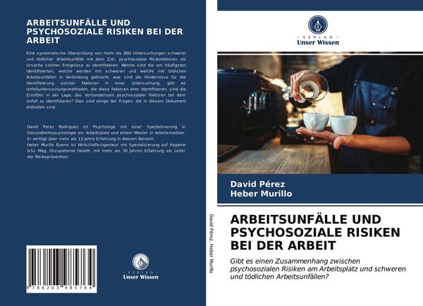 Arbeitsunfälle und Psychosoziale Risiken bei der Arbeit, Taschenbuch von David Pérez , Heber Murillo, Verlag Unser Wissen, 9786203985764