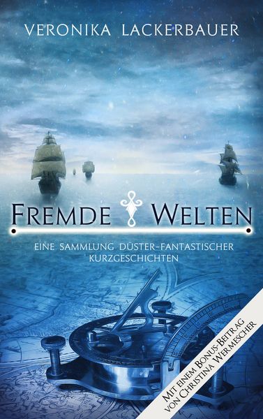 Fremde Welten, Taschenbuch von Veronika Lackerbauer, BoD – Books on Demand, 9783748151203