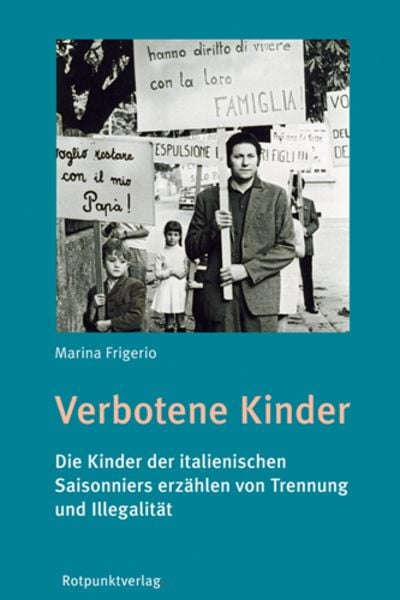 Verbotene Kinder, Taschenbuch von Marina Frigerio, Rotpunktverlag, 9783858699961