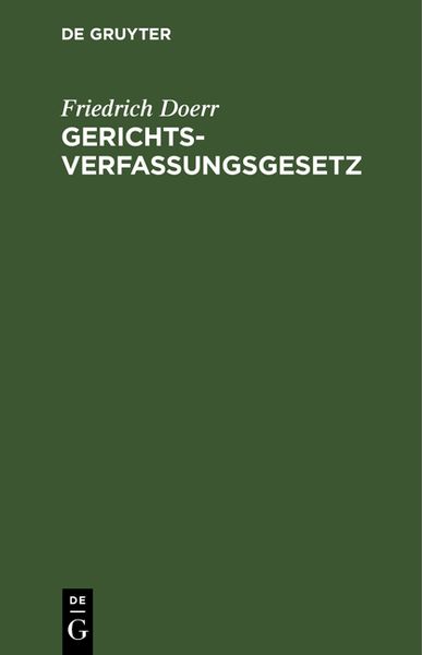 Produktbild: Gerichtsverfassungsgesetz nebst Einf&uuml;hrungsgesetz
