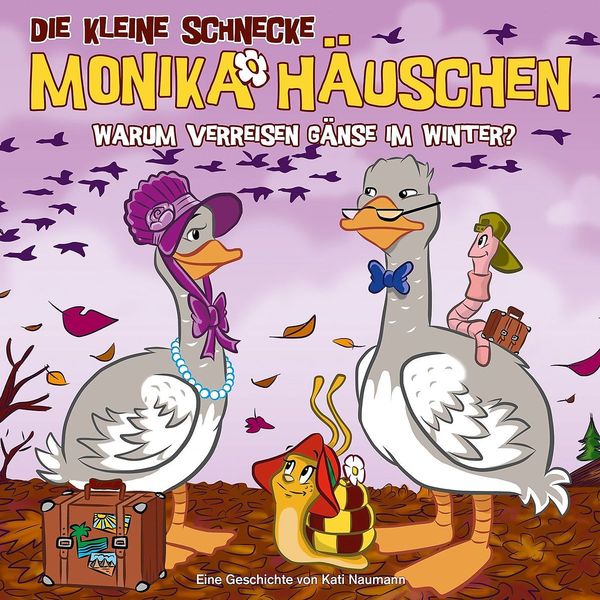 Die kleine Schnecke Monika Häuschen - CD / 46: Warum verreisen Gänse im Winter?
