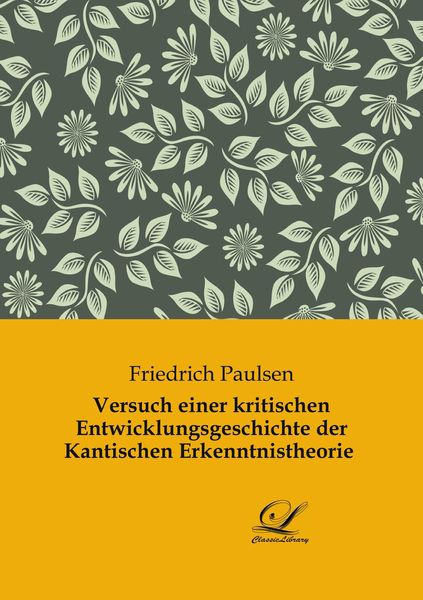 Produktbild: Versuch einer kritischen Entwicklungsgeschichte der Kantischen Erkenntnistheorie
