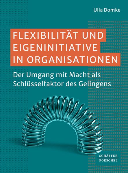 Produktbild: Flexibilit&auml;t und Eigeninitiative in Organisationen