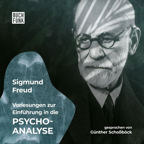 Vorlesungen zur Einführung in die Psychoanalyse - Sigmund Freud, Audio, 9783868475890