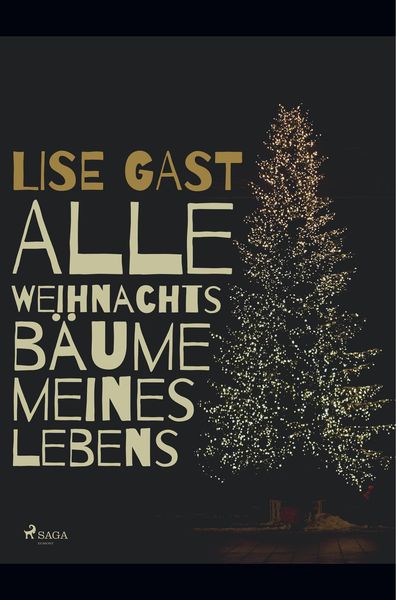 Produktbild: Alle Weihnachtsb&auml;ume meines Lebens