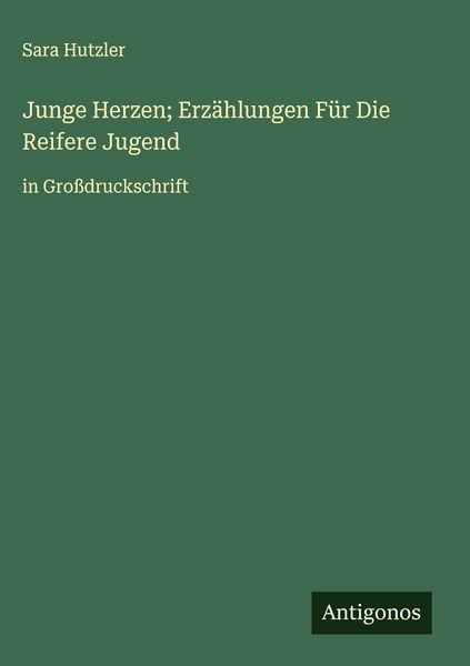 Produktbild: Junge Herzen; Erz&auml;hlungen F&uuml;r Die Reifere Jugend