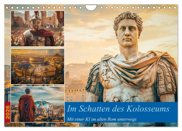 Produktbild: Im Schatten des Kolosseums (Wandkalender 2026 DIN A4 quer), CALVENDO Monatskalender