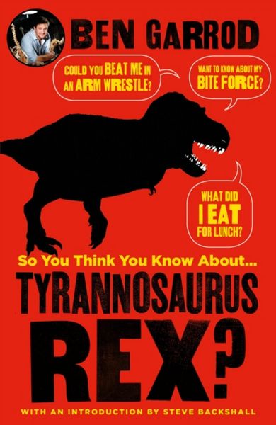 Produktbild: Garrod, B: So You Think You Know About Tyrannosaurus Rex?