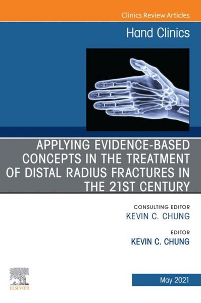 Produktbild: Applying evidence-based concepts in the treatment of distal radius fractures in the 21st century , An Issue of Hand Clinics, E-Book