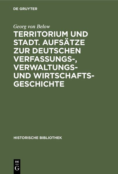 Produktbild: Territorium und Stadt. Aufs&auml;tze zur deutschen Verfassungs-, Verwaltungs- und Wirtschaftsgeschichte