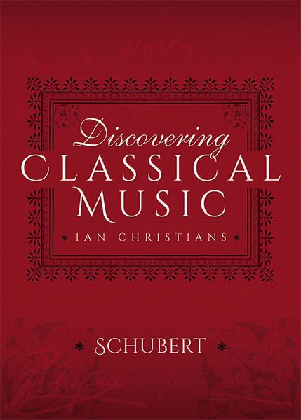 Produktbild: Discovering Classical Music: Schubert