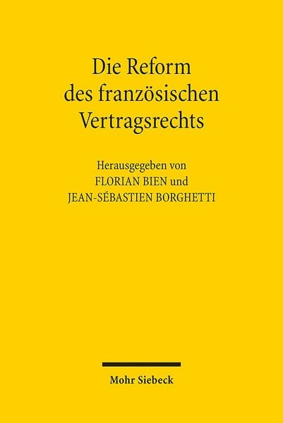 Produktbild: Die Reform des franz&ouml;sischen Vertragsrechts