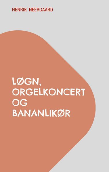Produktbild: L&oslash;gn, orgelkoncert og bananlik&oslash;r