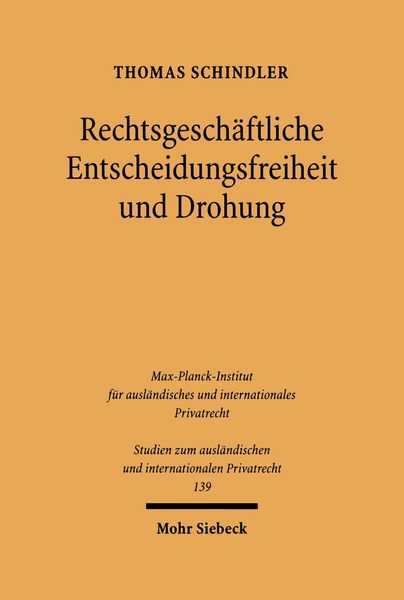 Produktbild: Rechtsgesch&auml;ftliche Entscheidungsfreiheit und Drohung