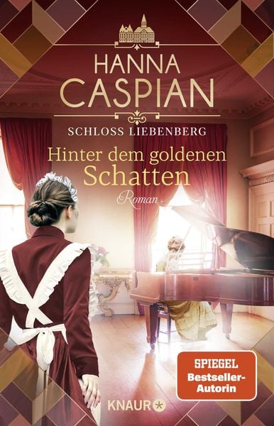 Schloss Liebenberg. Hinter dem goldenen Schatten, Taschenbuch von Hanna Caspian, Knaur Taschenbuch