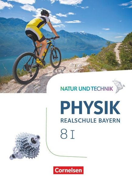 Produktbild: Natur und Technik - Physik Neubearbeitung - Realschule Bayern - Band 8: Wahlpflichtf&auml;chergruppe I