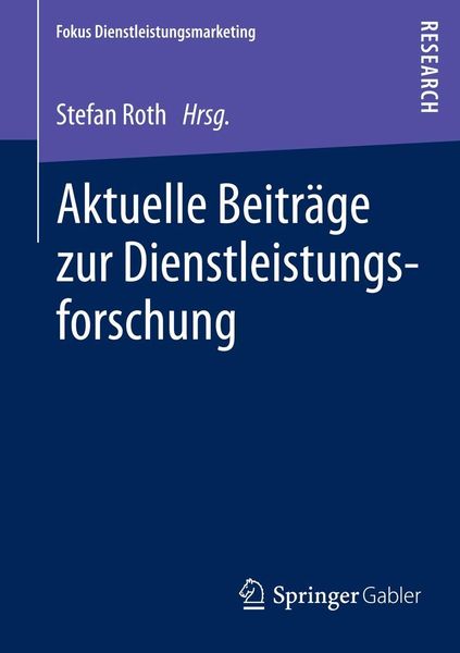 Produktbild: Aktuelle Beitr&auml;ge zur Dienstleistungsforschung