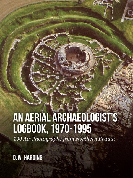 Produktbild: An Aerial Archaeologist's Logbook, 1970-1995