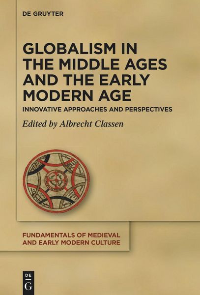 Produktbild: Globalism in the Middle Ages and the Early Modern Age