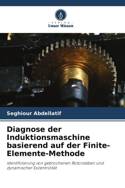 Produktbild: Diagnose der Induktionsmaschine basierend auf der Finite-Elemente-Methode