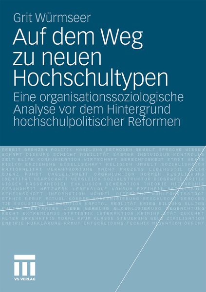 Auf dem Weg zu neuen Hochschultypen, Taschenbuch von Grit Würmseer, VS Verlag für Sozialwissenschaften, 9783531177717