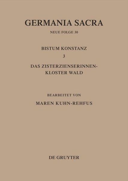 Produktbild: Die Bist&uuml;mer der Kirchenprovinz Mainz. Bistum Konstanz 3: Das Zisterzienserinnenkloster Wald