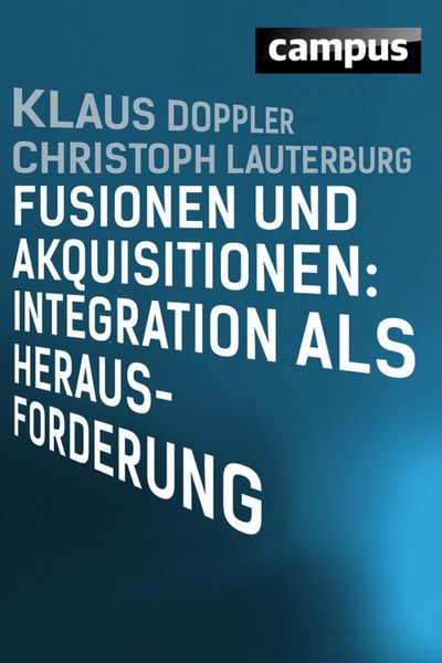 Produktbild: Fusionen und Akquisitionen: Integration als Herausforderung