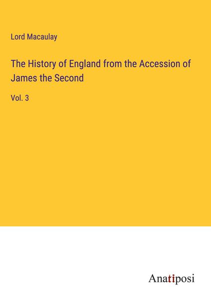 Produktbild: The History of England from the Accession of James the Second