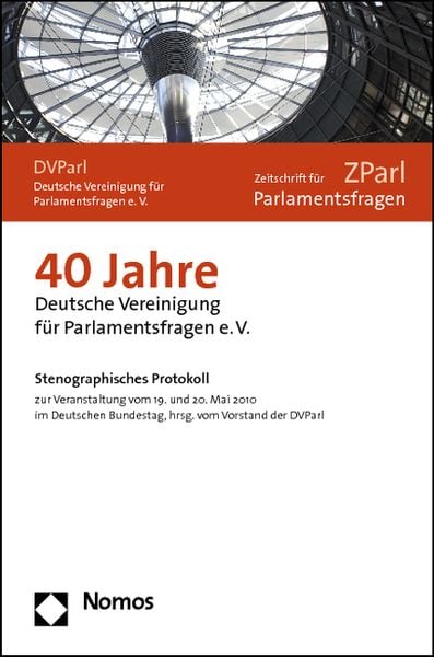 Produktbild: 40 Jahre Deutsche Vereinigung f&uuml;r Parlamentsfragen e.V.