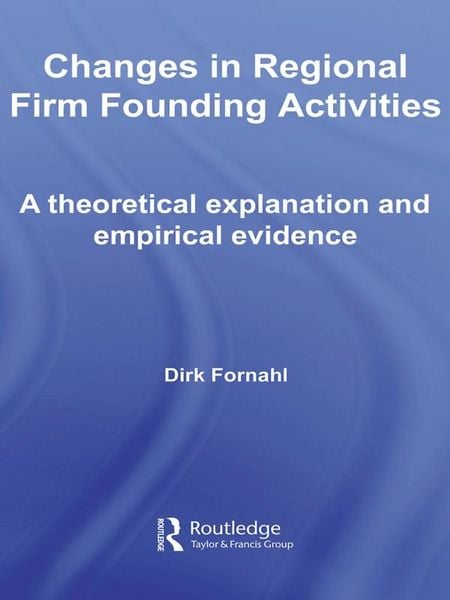 Produktbild: Changes in Regional Firm Founding Activities